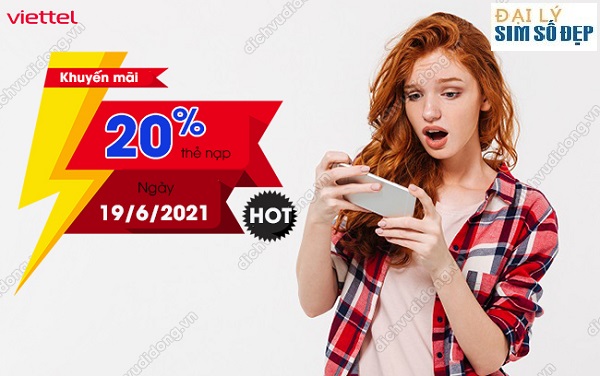 Viettel khuyến mãi nạp thẻ 20% ngày 19/6/2021