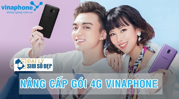 Cách nâng cấp gói 4G Vinaphone ưu đãi thấp lên gói cao hơn 