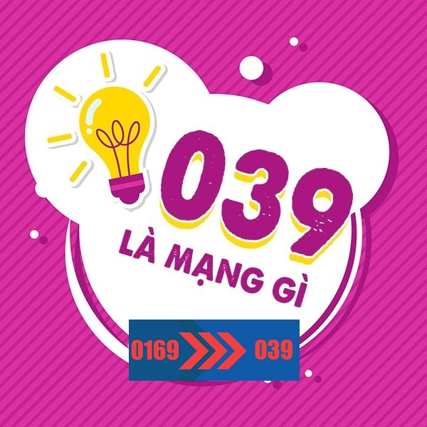 039 là mạng gì? 039 của nhà mạng nào?Sim đầu số 039 là của Viettel – Đầu số 039 được chuyển từ đầu 0169