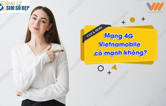 Mạng 4G Vietnamobile có mạnh không