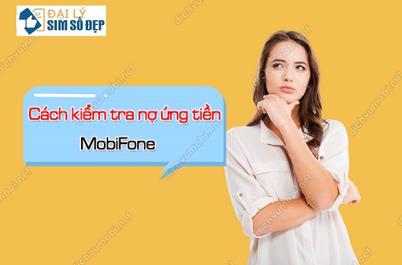 cach kiem tra no ung tien mobifone