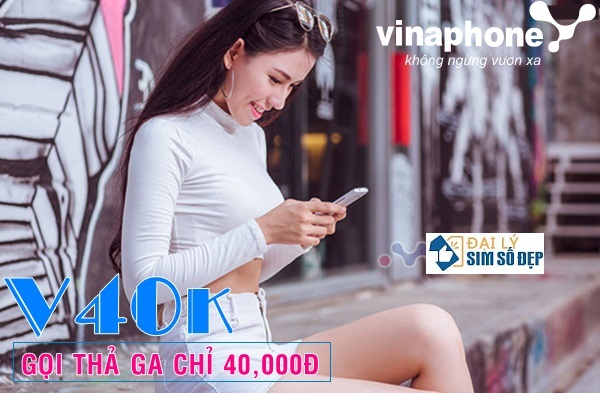 Đăng ký gói V40K Vinaphone gọi thả ga chỉ 40,000đ