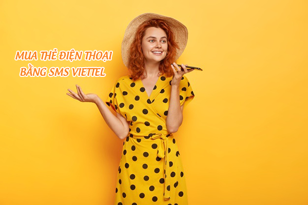 Mua thẻ điện thoại bằng SMS Viettel như thế nào?