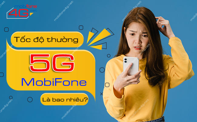 toc do 5g mobifone khi het luu luong cao la bao nhieu