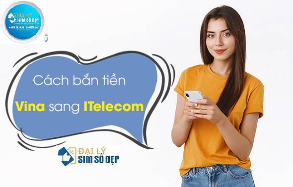 cach ban tien vinaphone sang itelecom