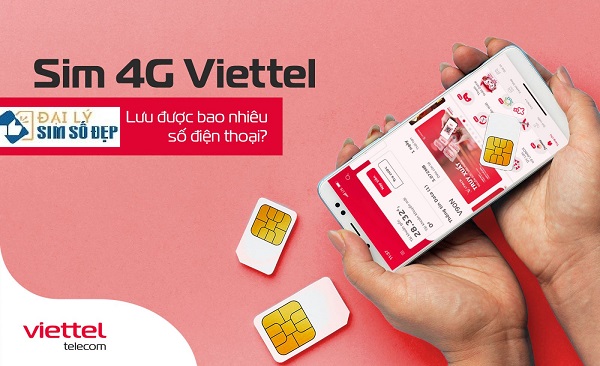 Sim 4G Viettel lưu được bao nhiêu số điện thoại?