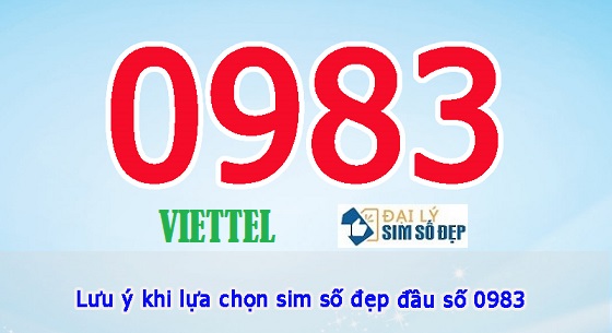 Một số lưu ý khi chọn SIM đầu số 0983