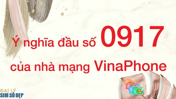 Ý nghĩa của đầu số 0917