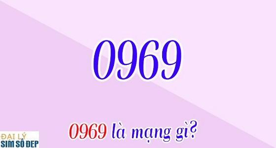 Đầu số 0969 là đầu mạng khá lâu đời được phát hành bởi Viettel