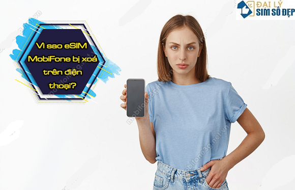eSIM MobiFone bi xoa tren dien thoai 