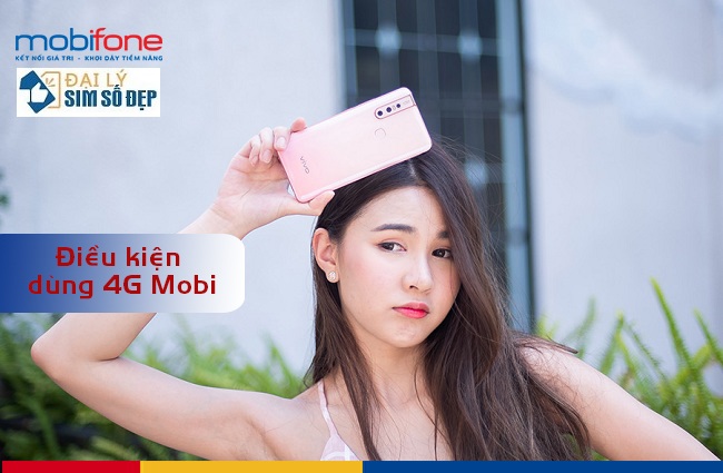 dieu kien dang ky 4g mobifone la gi