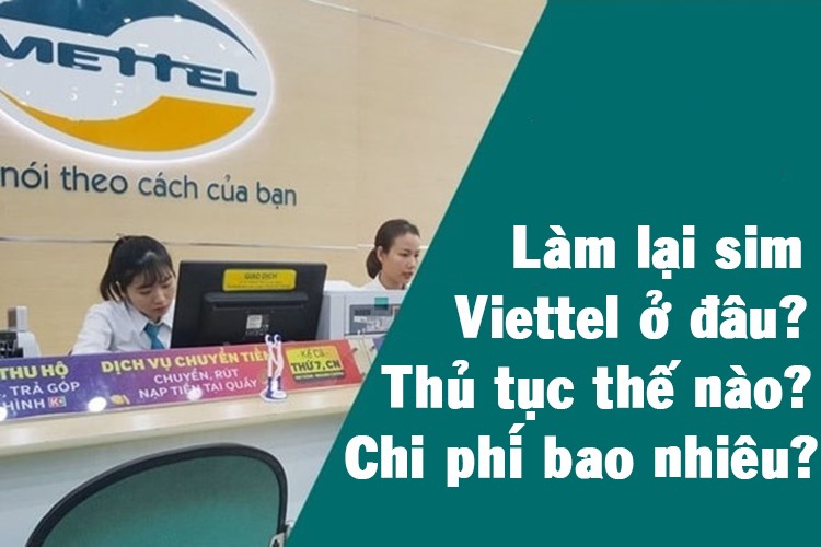 Làm lại sim Viettel mất bao lâu?