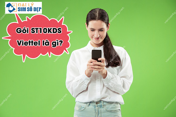 thong tin goi ST10KDS Viettel 