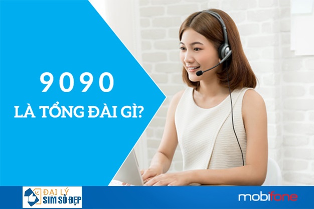 tong dai 9090 mobifone