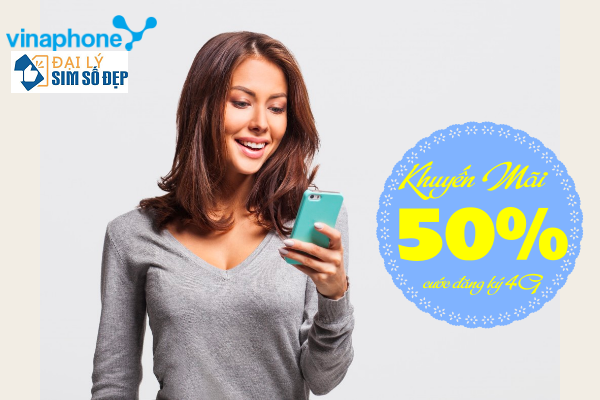 Vinaphone khuyến mãi giảm 50% cước đăng ký 4G siêu HOT từ nay đến 15/5/2022