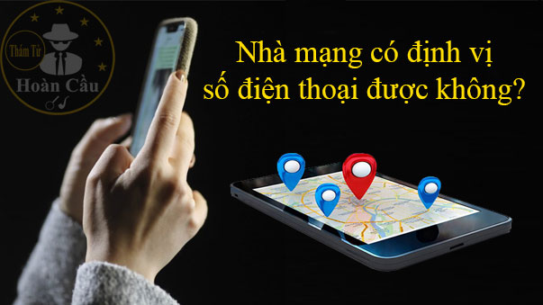 Dịch vụ định vị số điện thoại Viettel