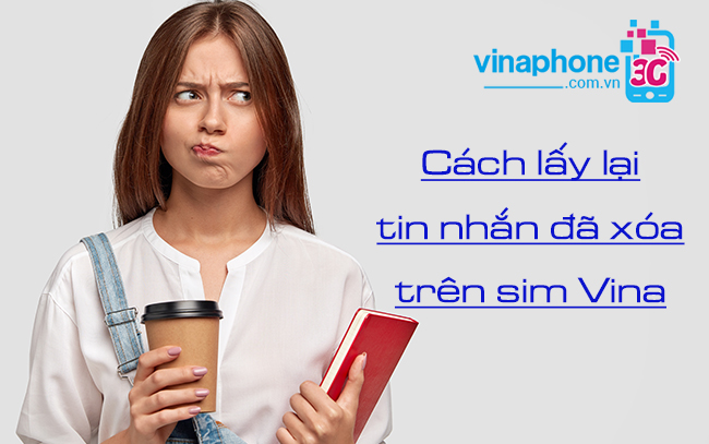 cach lay lai tin nhan da xoa tren sim vinaphone