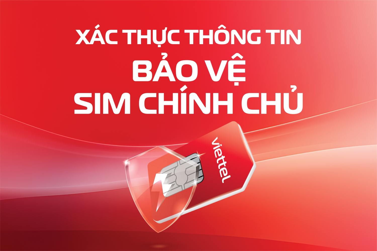 Mỗi người Viettel là một 'đại sứ' giúp bảo vệ SIM chính chủ